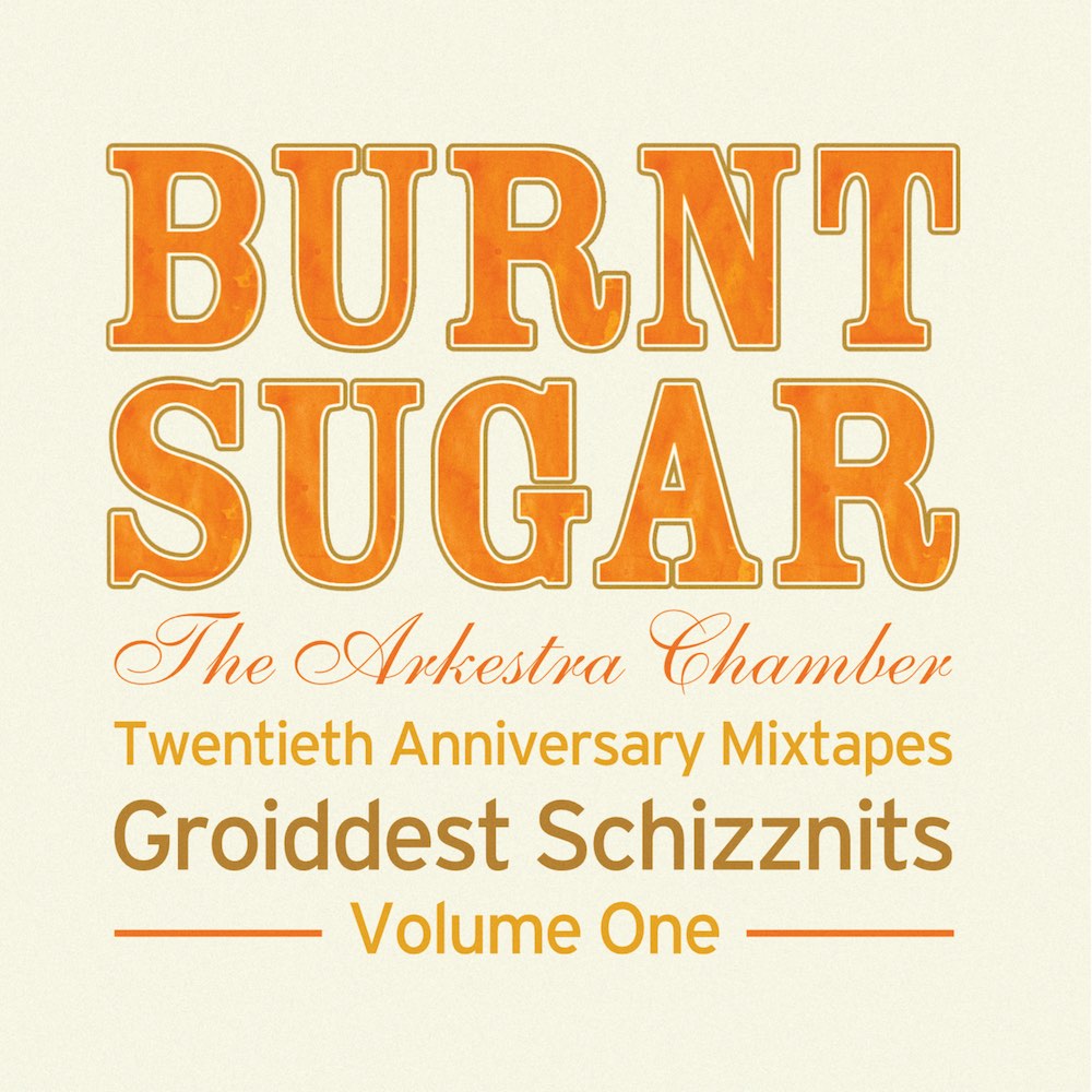 Twentieth Anniversary Mixtapes Groiddest Schizznits Volume One
