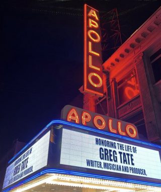 The Apollo Theater Marquee. “Honoring the life of Greg Tate. Writer, Musician and Producer”